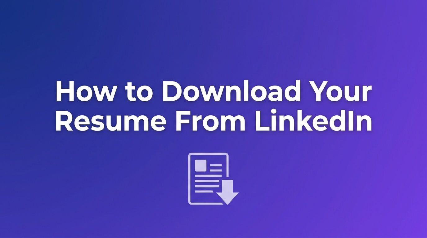 How to Download Your Resume From LinkedIn (2 Easy Ways)